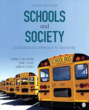 Schools and Society
by Jeanne H. Ballantine