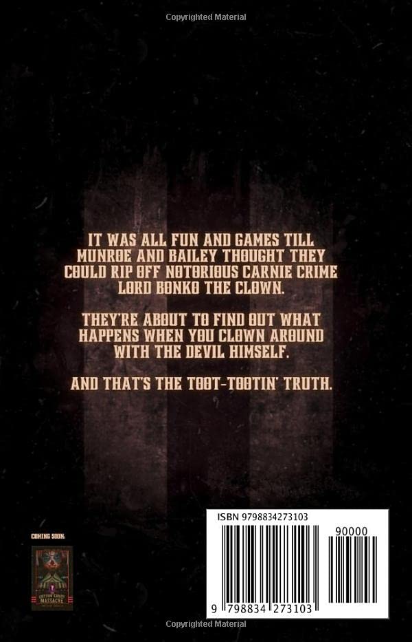 Goons and Grease Paint: A Short Story Prequel to The Cotton Candy Massacre