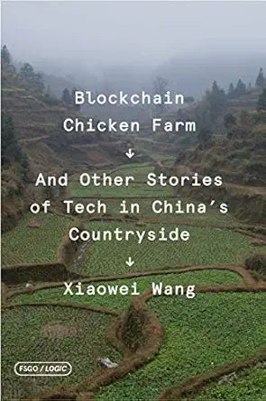 Blockchain Chicken Farm
by Xiaowei Wang