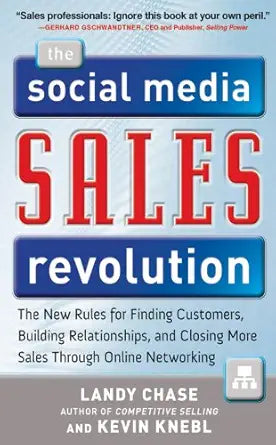 The Social Media Sales Revolution
by Landy Chase