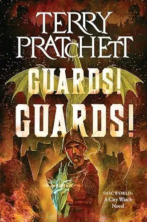 Guards! Guards!
by Terry Pratchett