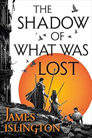The Shadow of What Was Lost
by James Islington