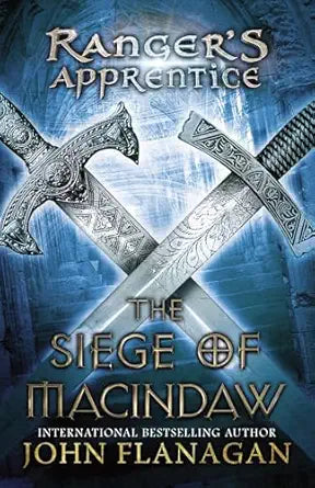 The Siege of Macindaw
by John Flanagan