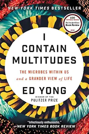I Contain Multitudes
by Ed Yong