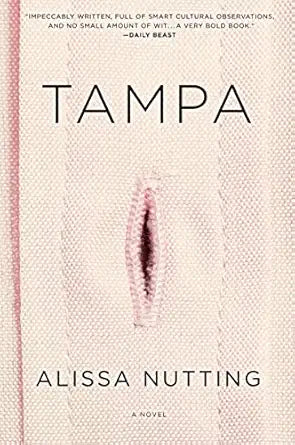 Tampa
by Alissa Nutting