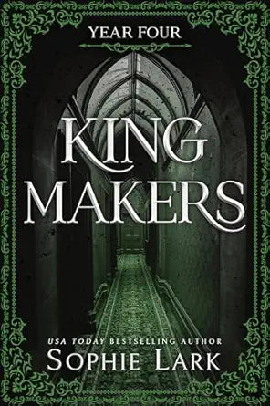 Kingmakers: Year Four (Kingmakers, 4)
(January 28, 2025)
by Sophie Lark