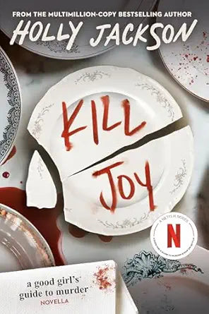 Kill Joy
by Holly Jackson