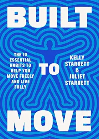 Built to Move
by Kelly Starrett