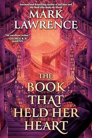 The Book That Held Her Heart
by Mark Lawrence