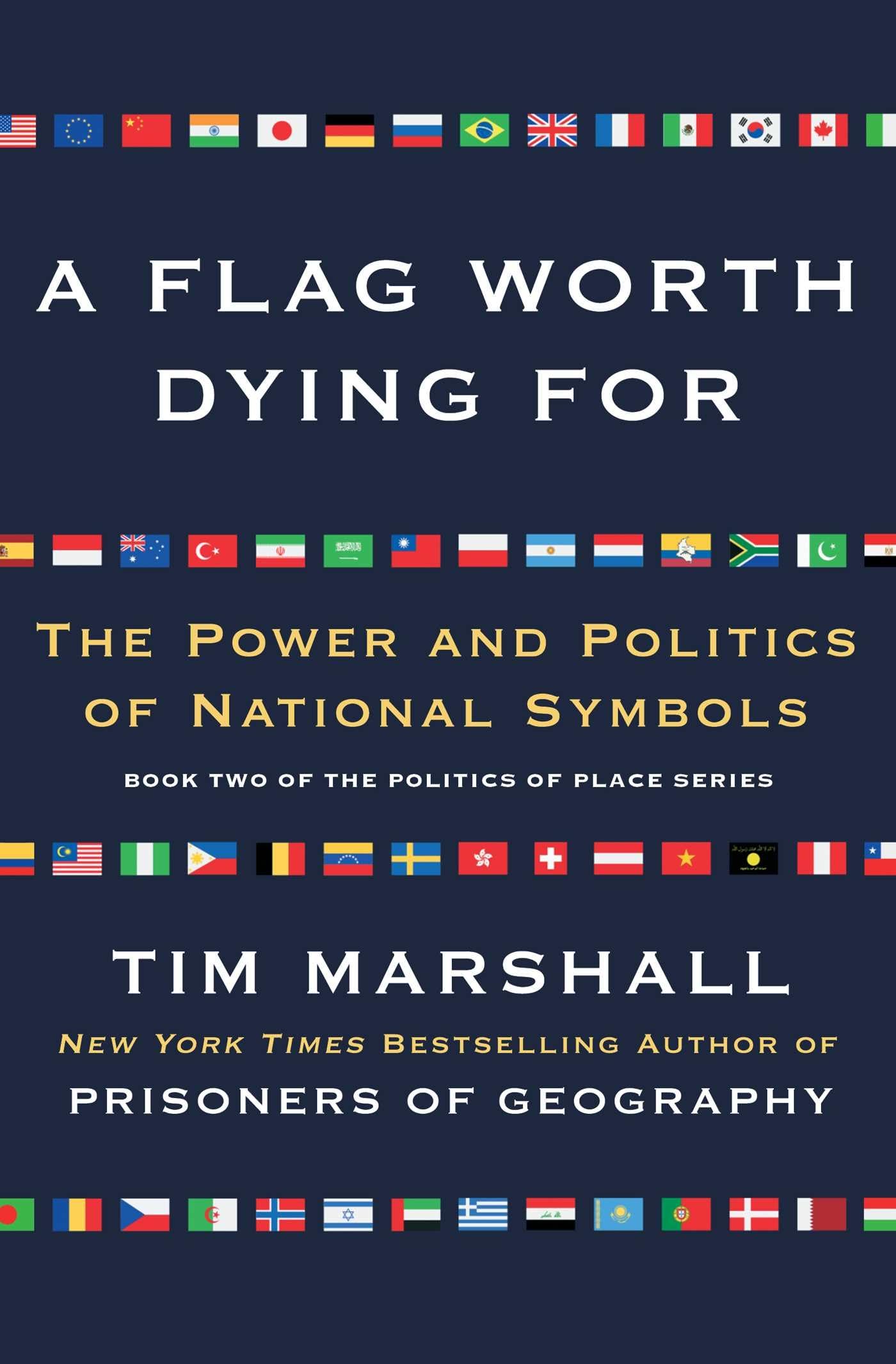 A Flag Worth Dying For
by Tim Marshall