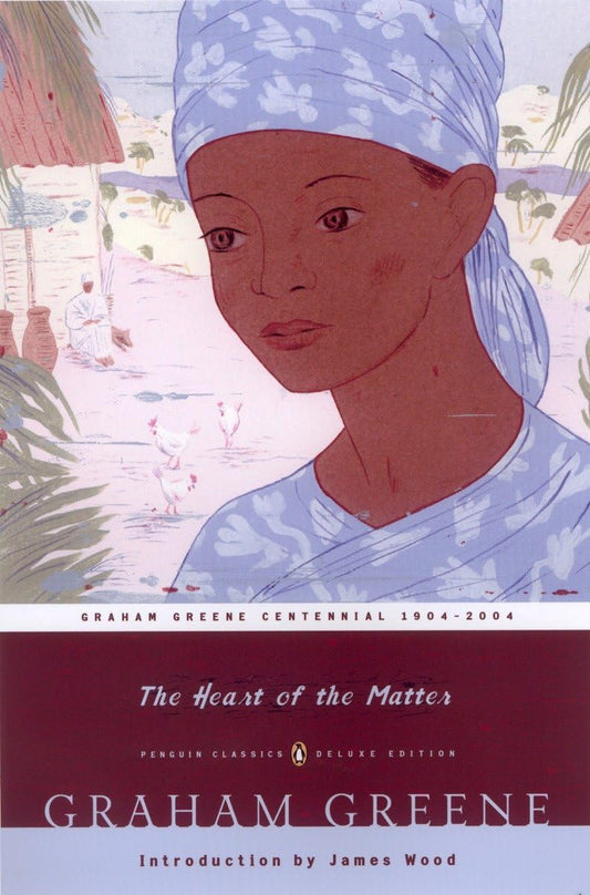 The Heart of the Matter: (Penguin Classics Deluxe Edition) 
by Graham Greene