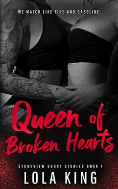 Queen of Broken Hearts
by Lola King