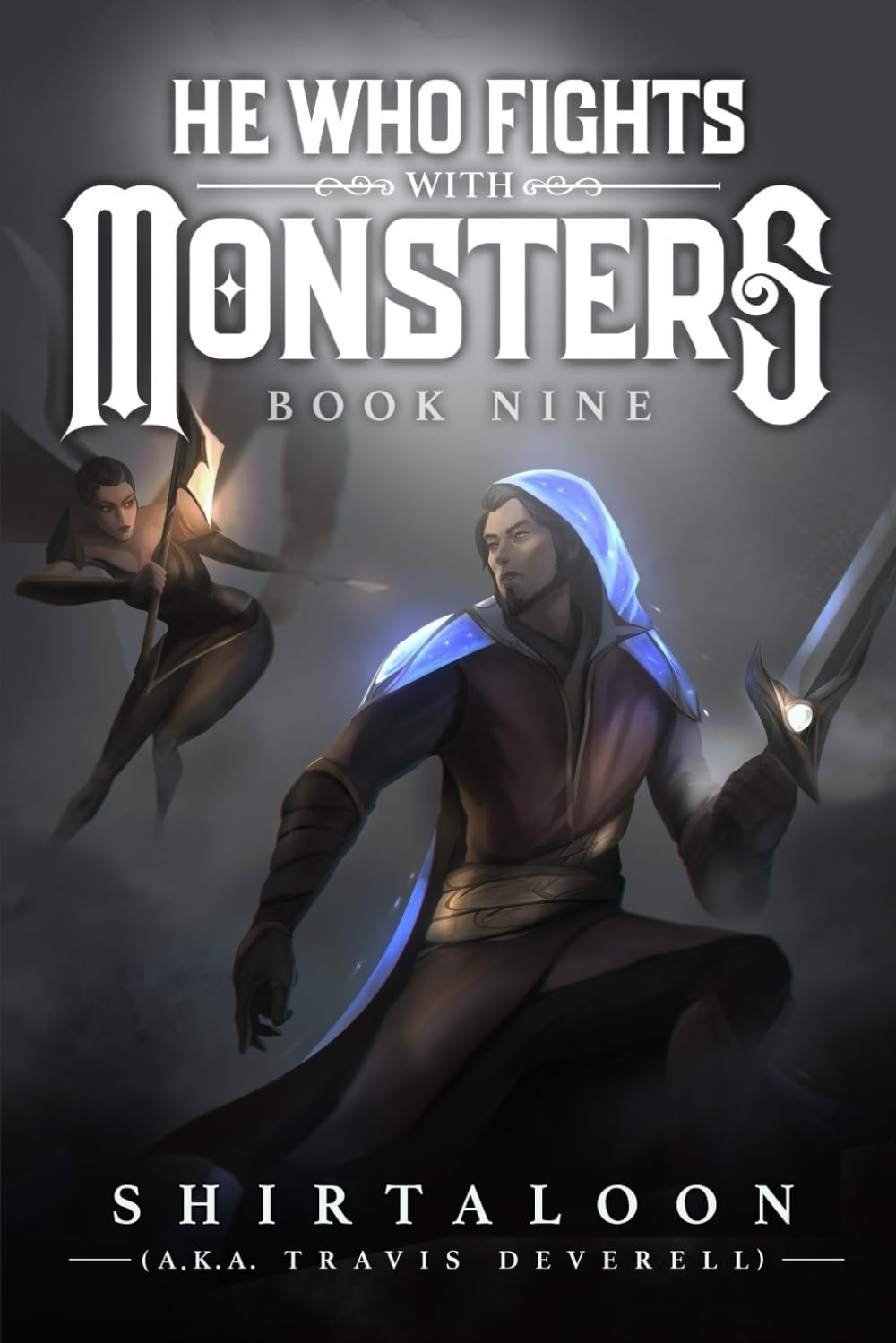 He Who Fights with Monsters 9: A LitRPG Adventure by Shirtaloon ,