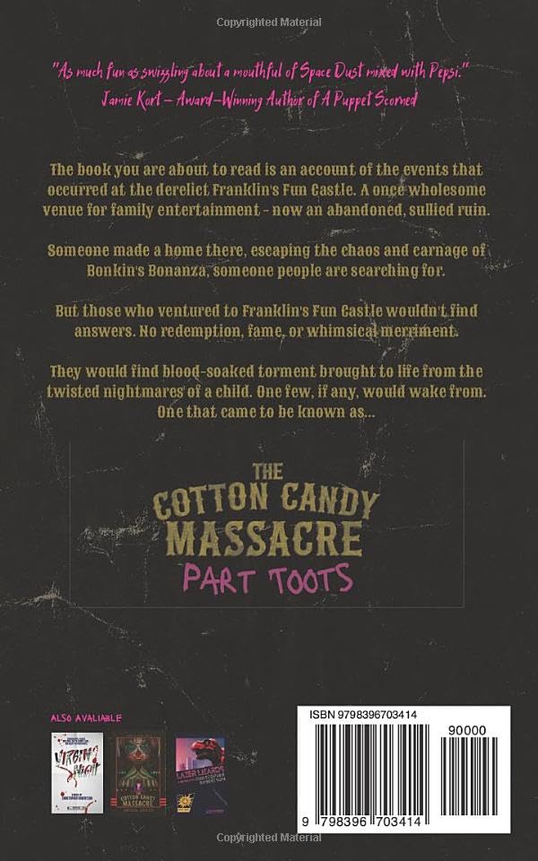 The Cotton Candy Massacre: Part Toots