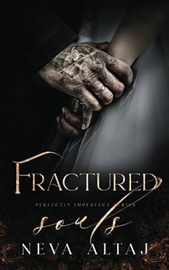Fractured Souls
by Neva Altaj
