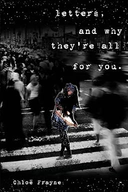Letters, and Why They're All for You
by Chloë Frayne