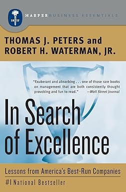 In Search of Excellence
by Thomas J. Peters