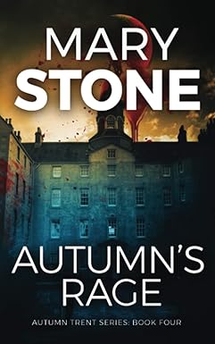 Autumn's Rage
by Mary Stone
