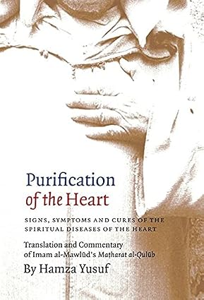 Purification of the Heart by Hamza Yusuf