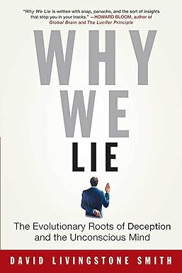 Why We Lie Reprint
by David Livingstone Smith