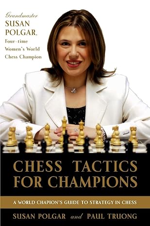Chess Tactics for Champions
by Susan Polgar