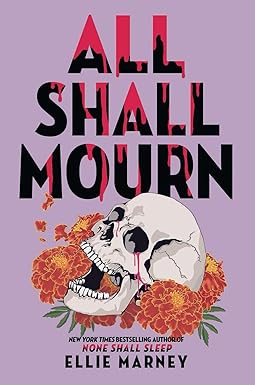All Shall Mourn
by Ellie Marney