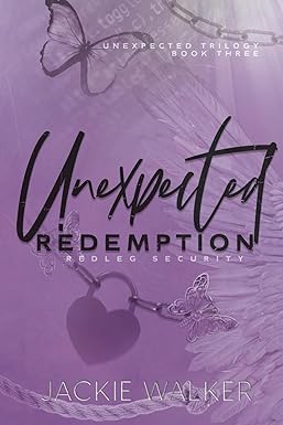 Unexpected Redemption
by Jackie Walker