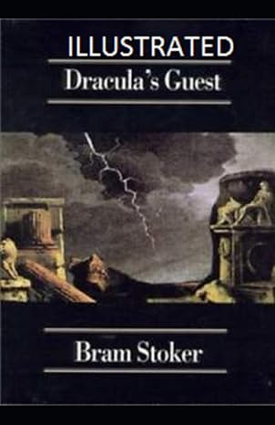 Dracula's Guest
by Bram Stoker