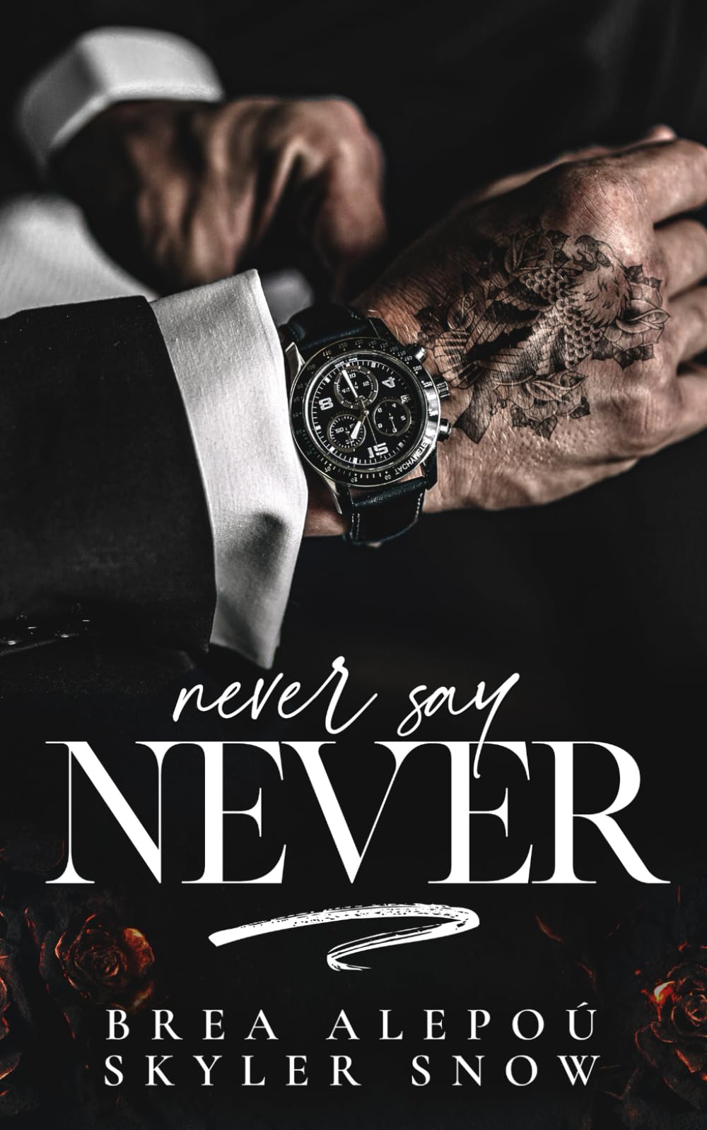Never Say Never
by Brea Alepoú