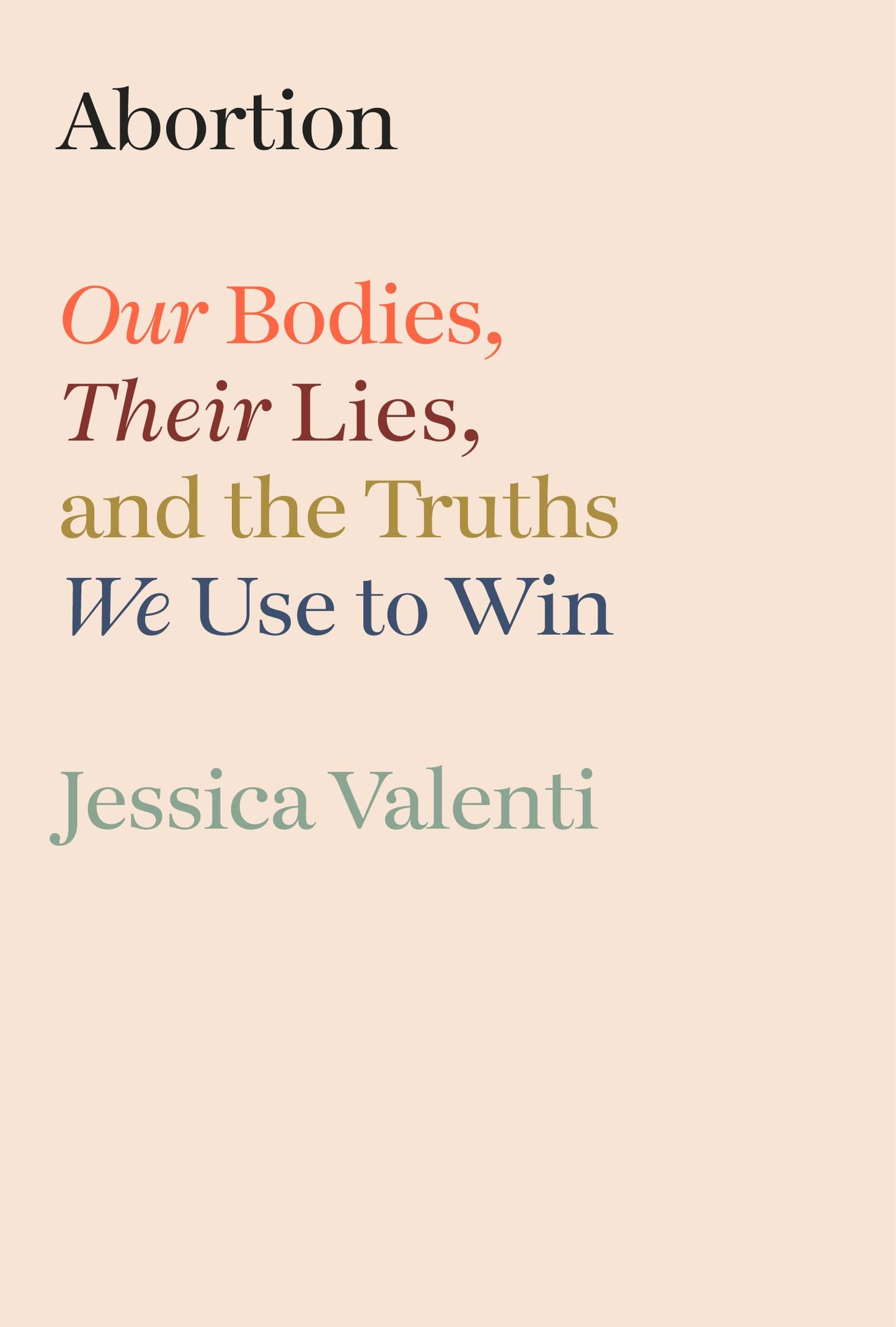 Abortion
by Jessica Valenti