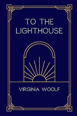 To the Lighthouse
by Virginia Woolf