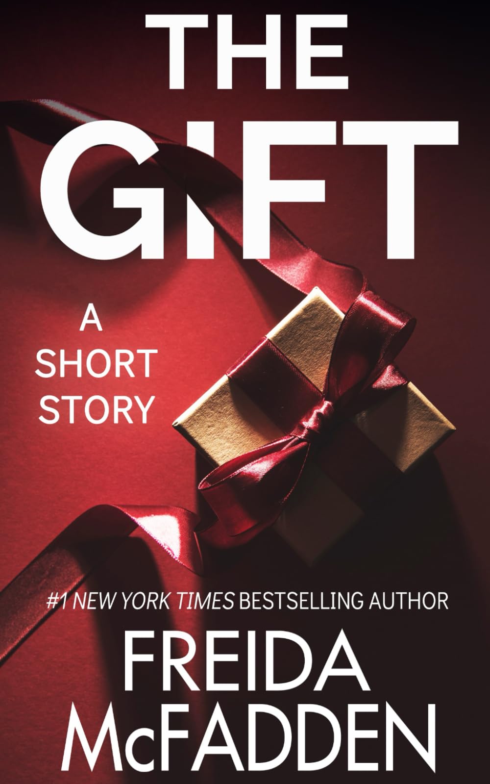 The Gift: A Christmas Thriller Novelette 
by Freida McFadden
