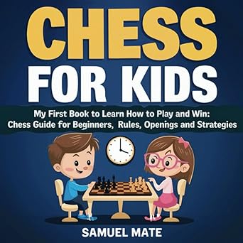 Chess for Kids
by Samuel Mate