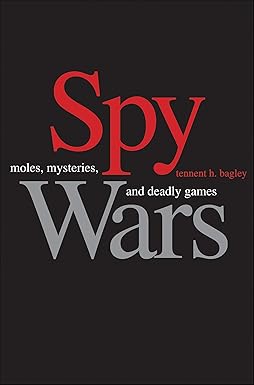 Spy Wars
by Tennent H Bagley