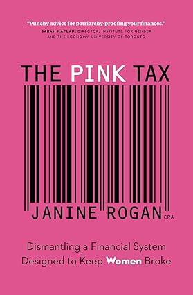 The Pink Tax
by Janine Rogan