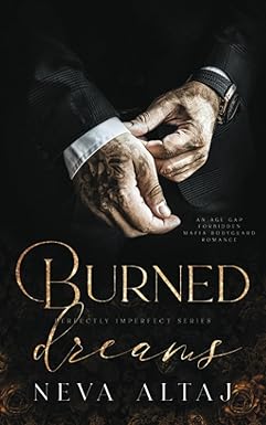 Burned Dreams
by Neva Altaj