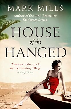 House of the Hanged
by Mark Mills