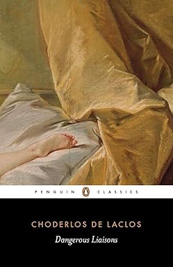 Dangerous Liaisons
by Pierre Choderlos de Laclos