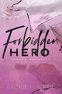 Forbidden Hero
by Jackie Walker