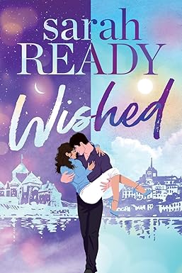Wished
by Sarah Ready