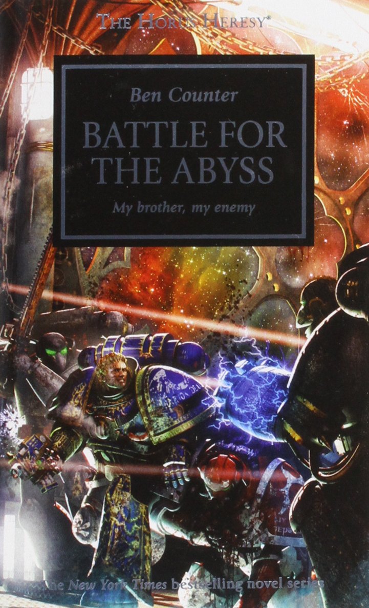HORUS HERESY - BATTLE FOR THE by Ben Counter