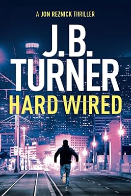 Hard Wired
by J. B. Turner