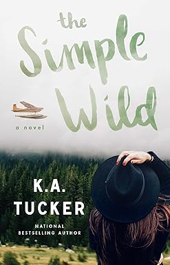The Simple Wild
by K.A. Tucker
