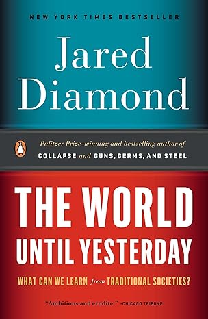 The World Until Yesterday
by Jared Diamond