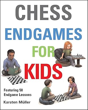 Chess Endgames for Kids
by Karsten Müller