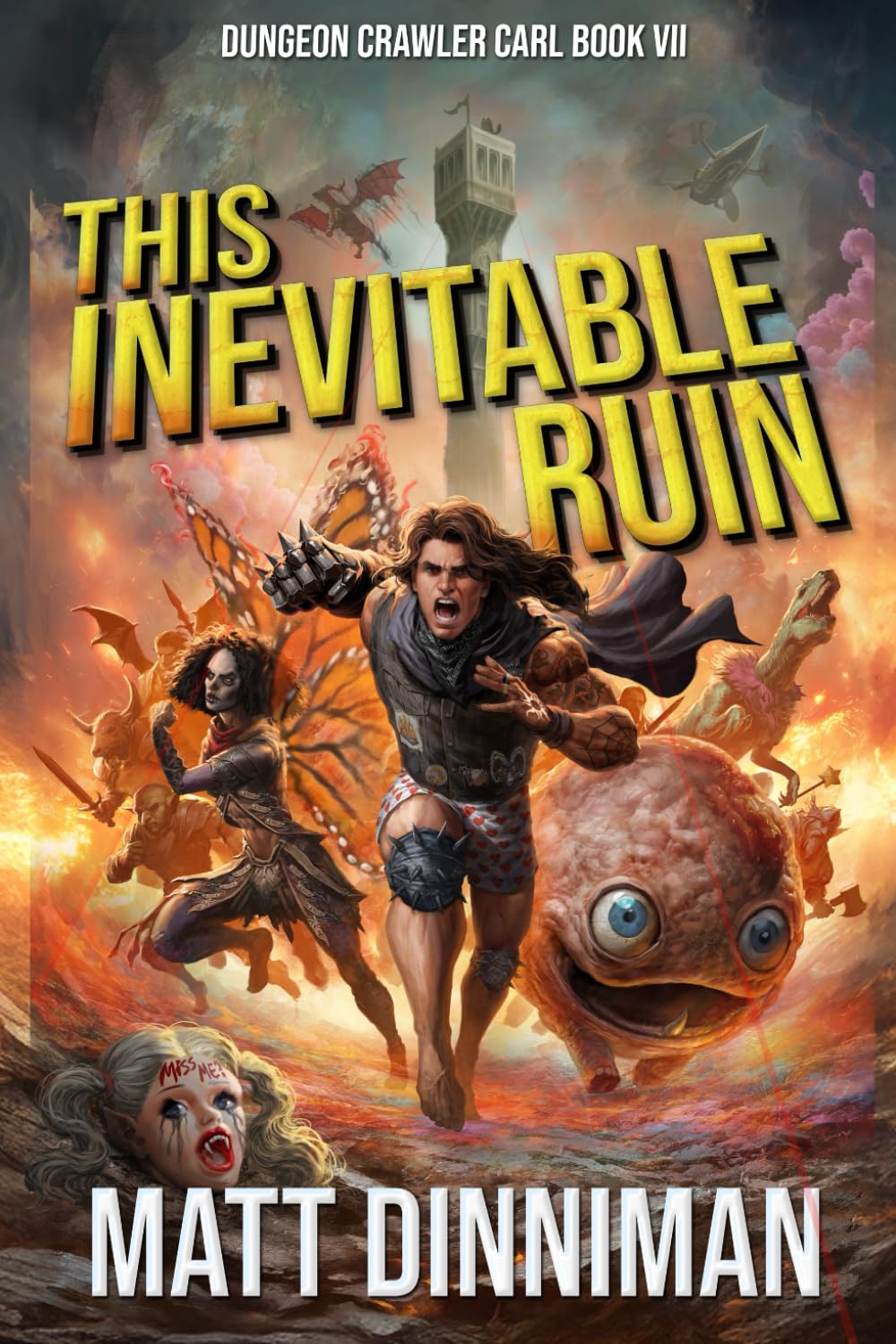 This Inevitable Ruin: Dungeon Crawler Carl Book 7 by Matt Dinniman
