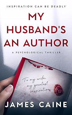My Husband's An Author
by James Caine