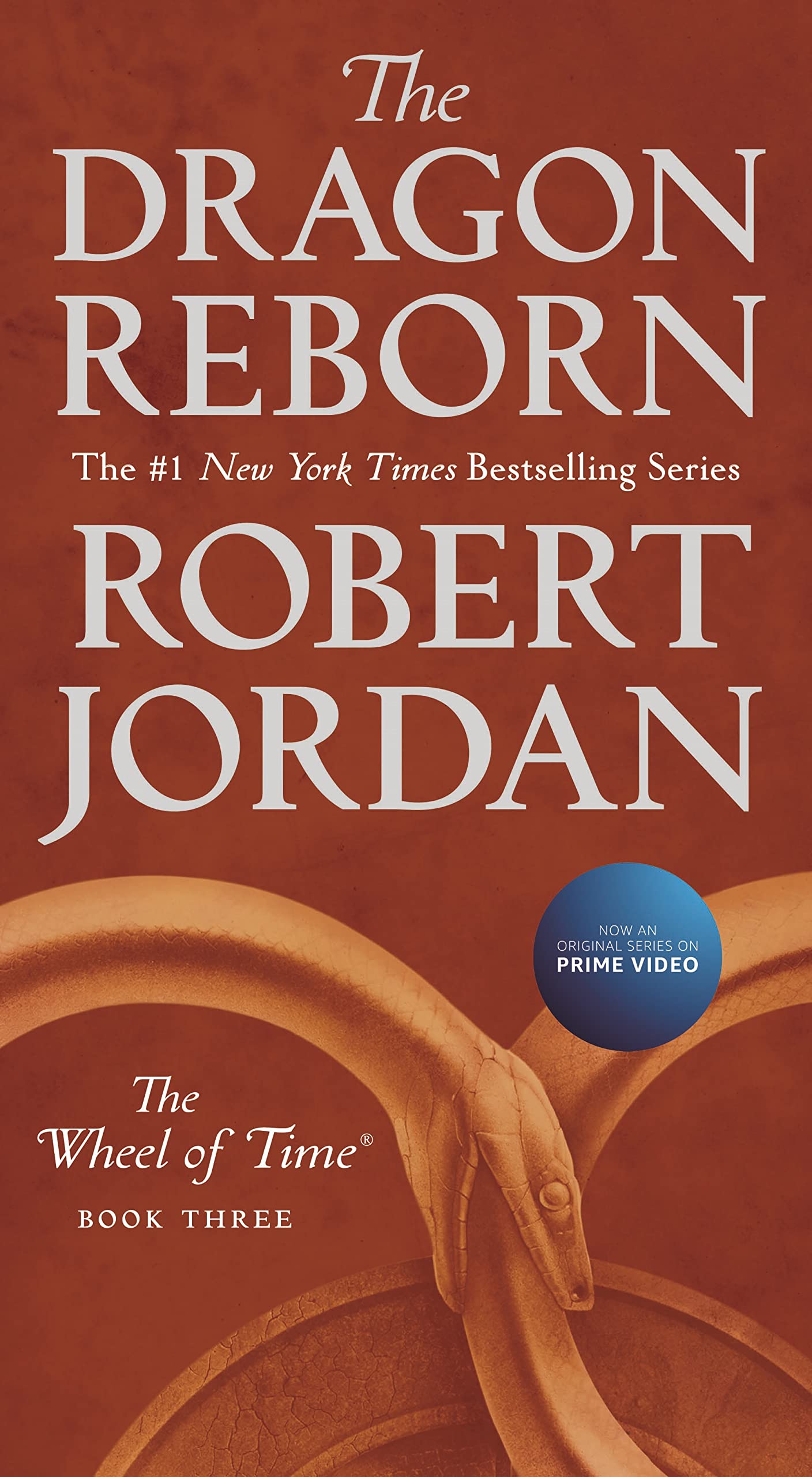 The Dragon Reborn: Book Three of 'The Wheel of Time' by Robert Jordan