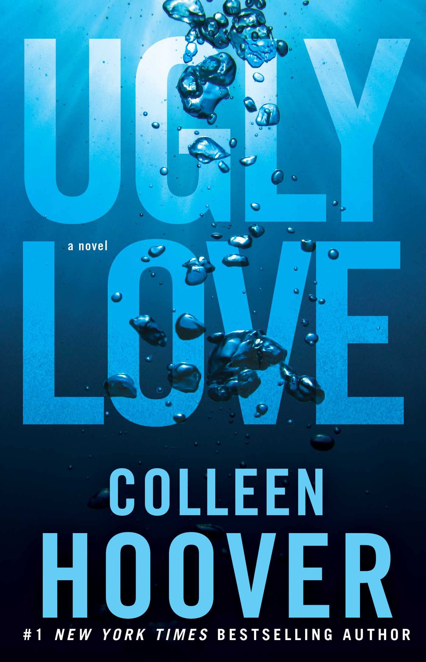 Ugly Love: A Novel 
by Colleen Hoover