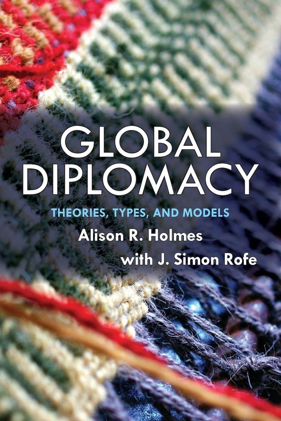 Global Diplomacy
by Alison R. Holmes